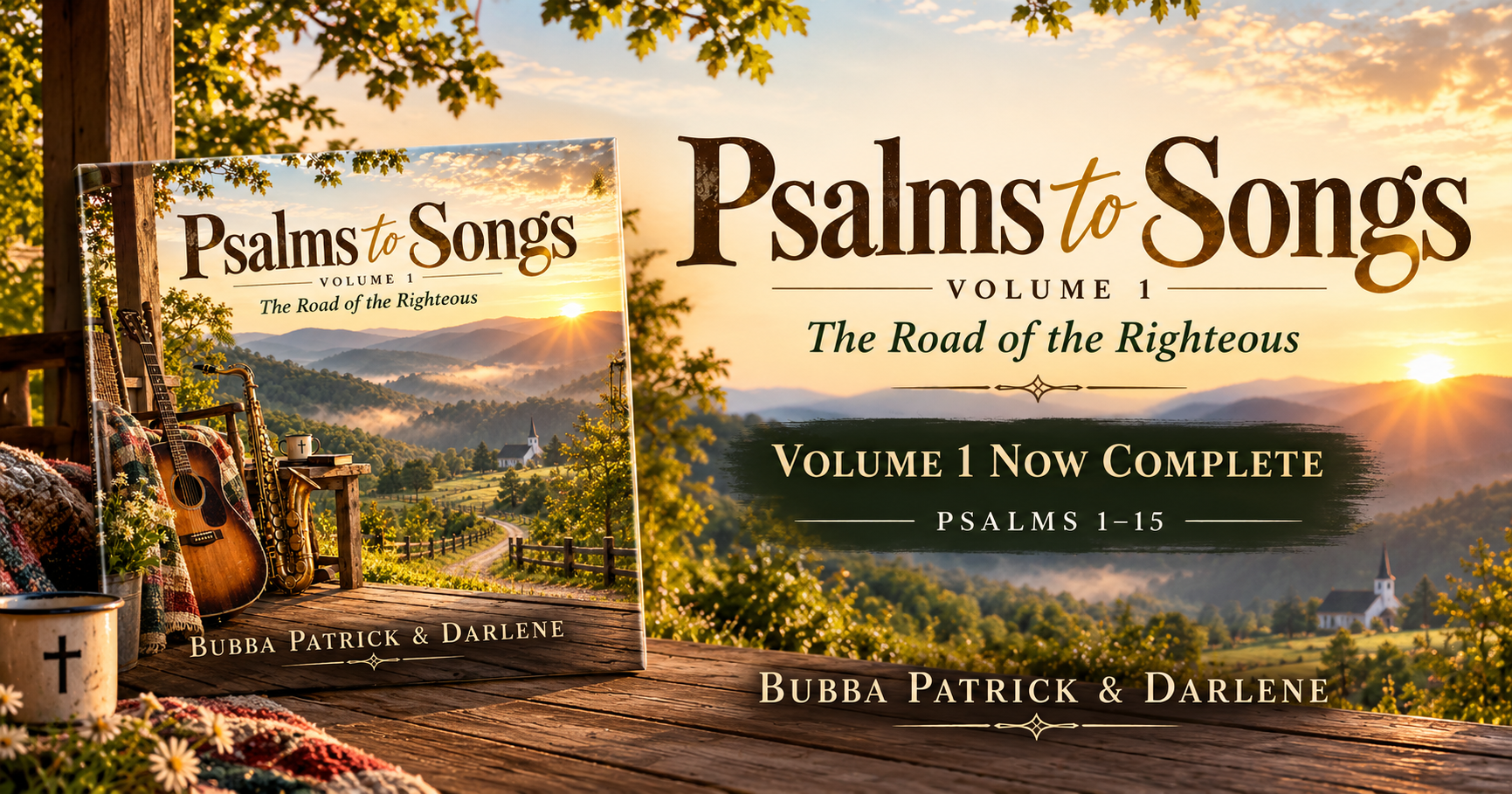 Psalms to Songs Volume 1 Now Complete — Psalms 1–15 — Bubba Patrick & Darlene