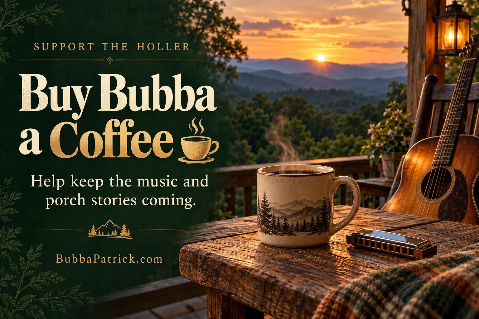 Buy Bubba a Coffee — a steaming cup, guitar and harmonica on a North Georgia mountain porch at sunset